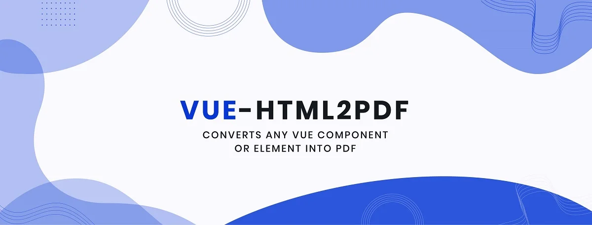 Convert Html into Pdf with Vue-html2pdf Component  cover image